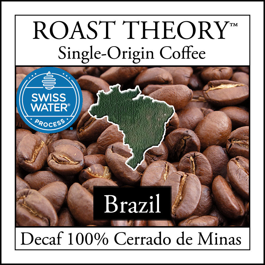 Brazil Decaf 100% Cerrado de Minas Coffee by Roast Theory available in light roast, medium roast and dark roast as whole bean or fresh ground. Decaffeinated Caffeine Free